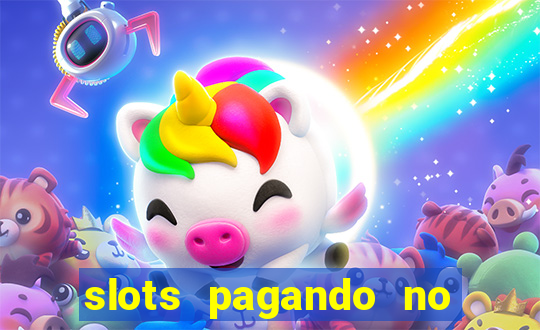 slots pagando no cadastro 2024